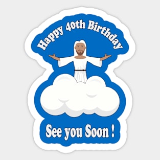 Happy 40th | 1978 Birthday Shirt Sticker